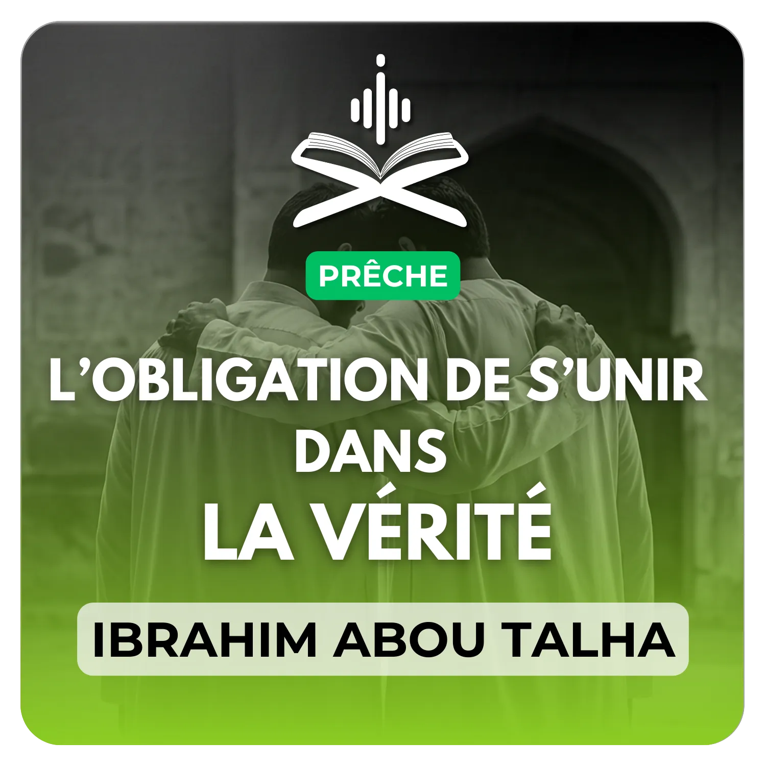 L’obligation de s’unir sur la vérité