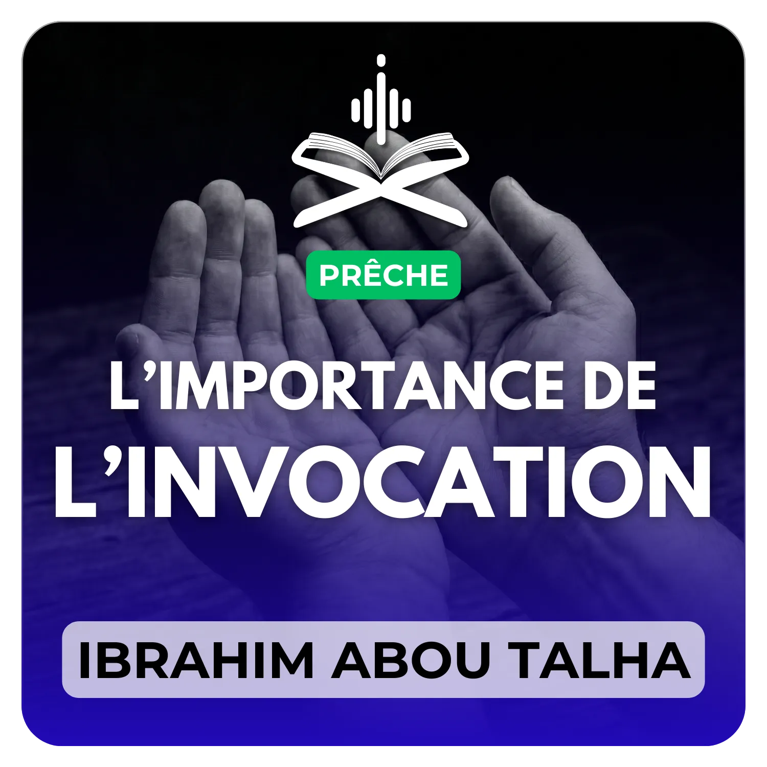 L’importance de l’invocation