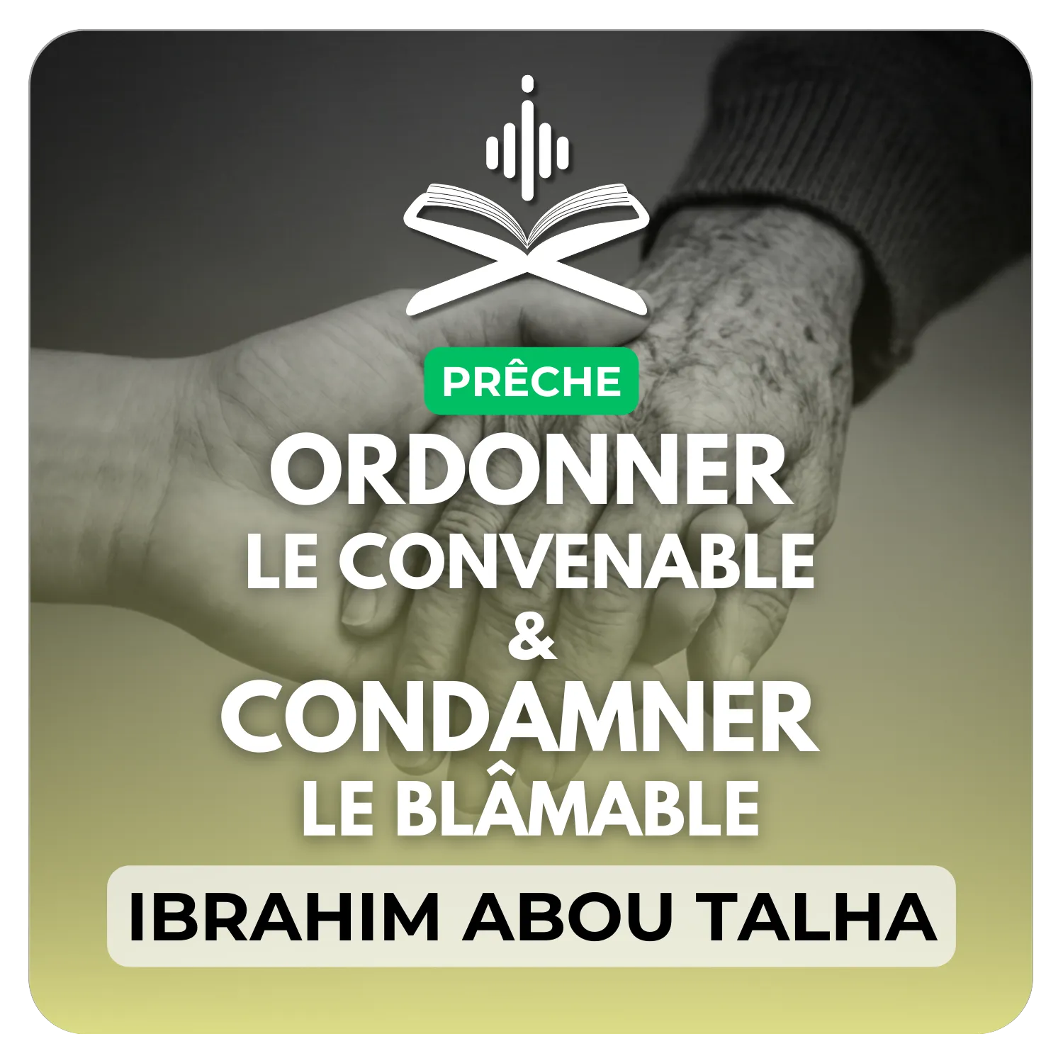 Ordonner le convenable et condamner le blâmable