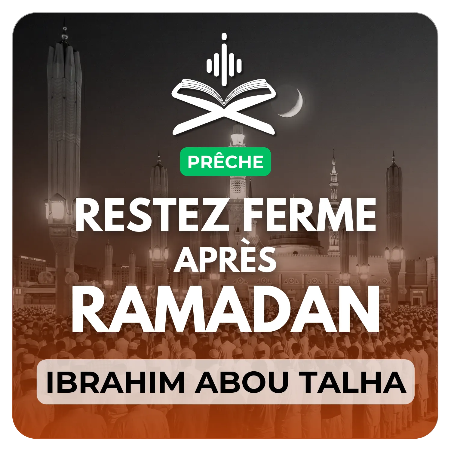 Restez ferme après Ramadan