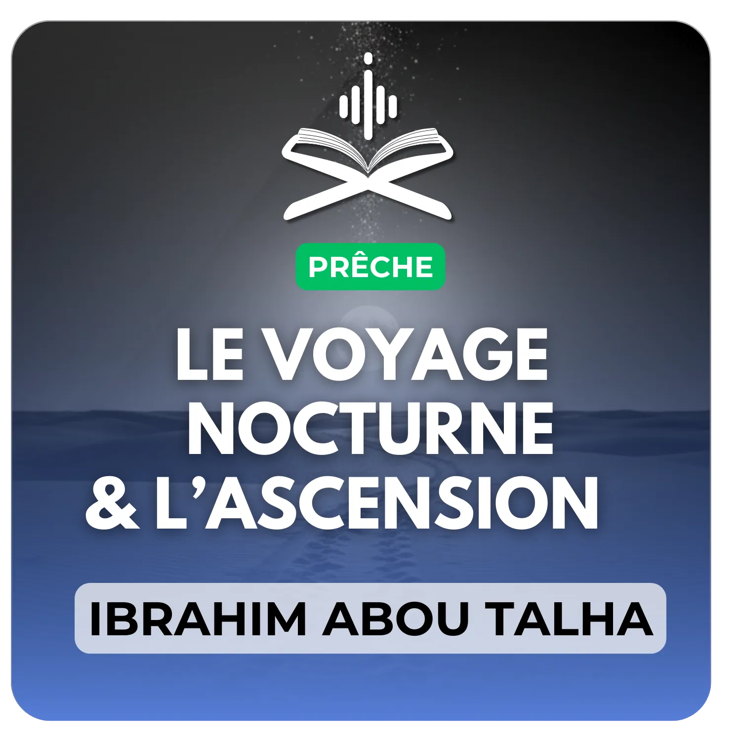 Le voyage nocturne et l’ascension