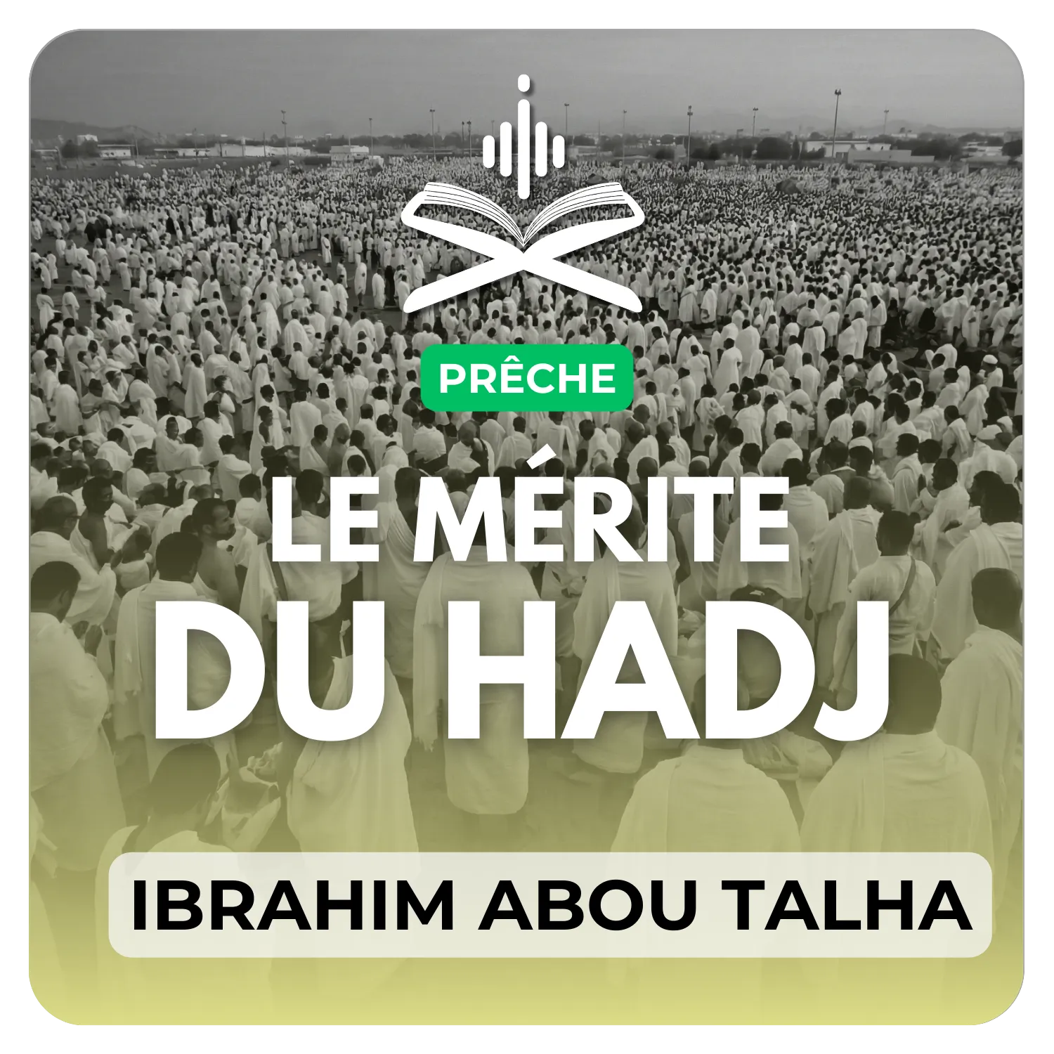 Le mérite du hajj