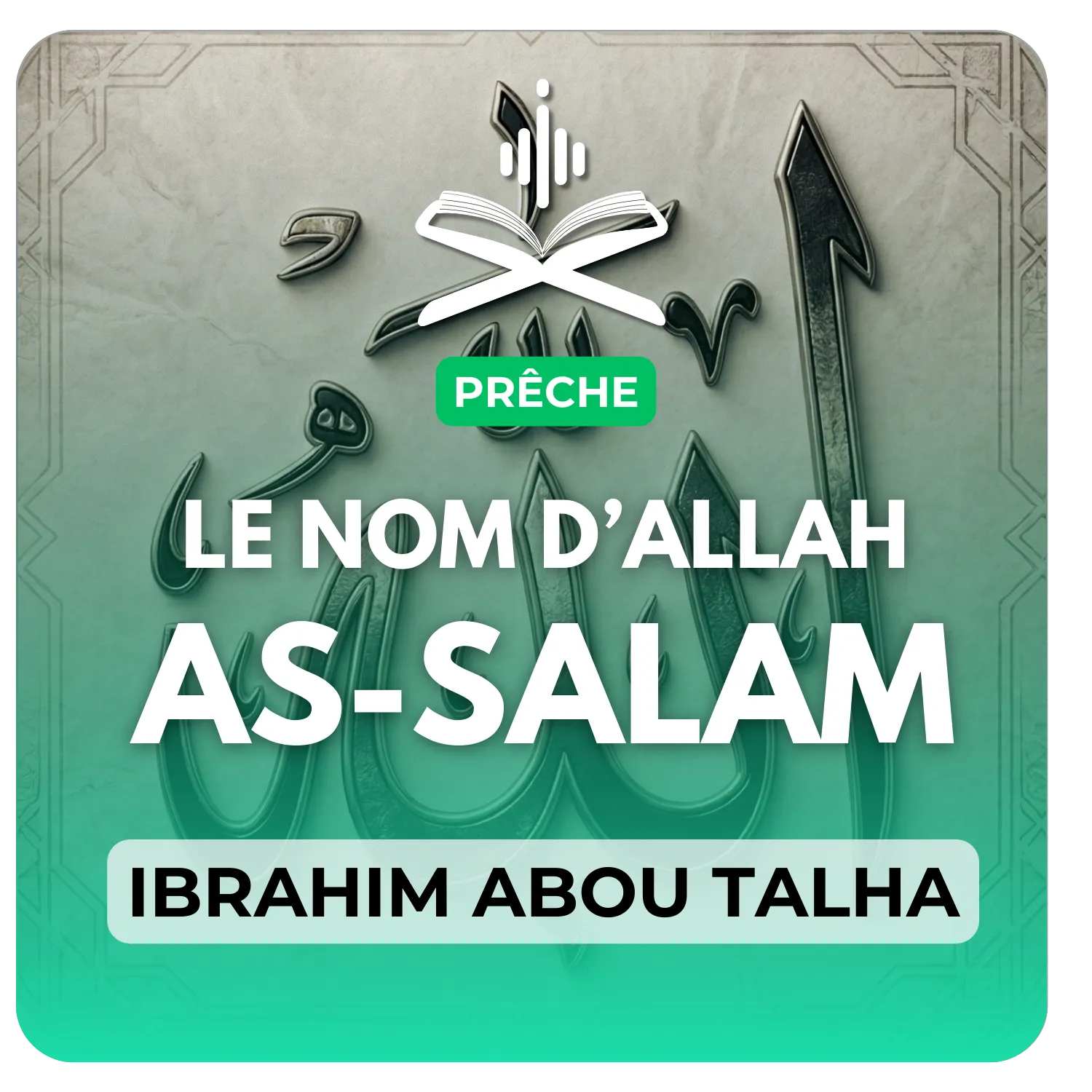 Le nom d’Allah AS-SALAM