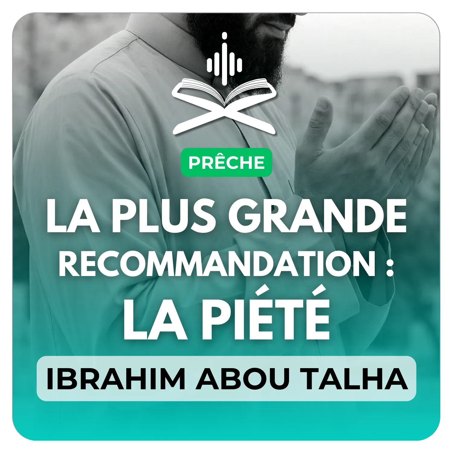 La plus grande recommandation : la piété