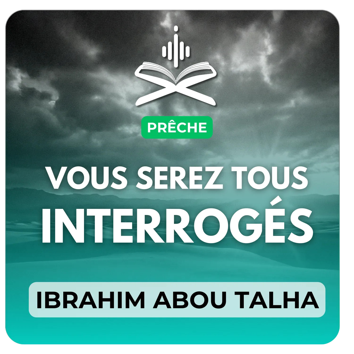 Vous serez tous interogés