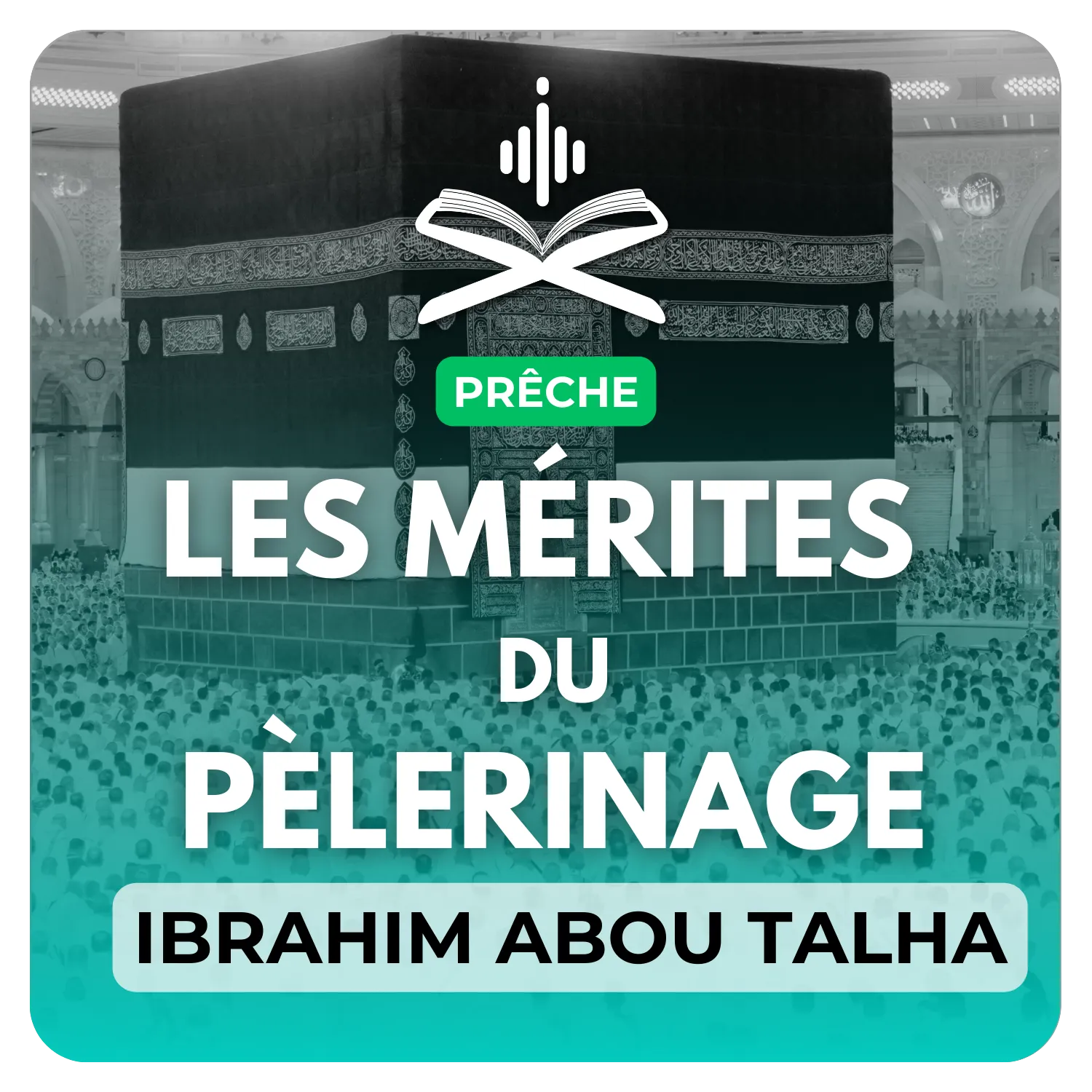 Le pèlerinage et ses mérites