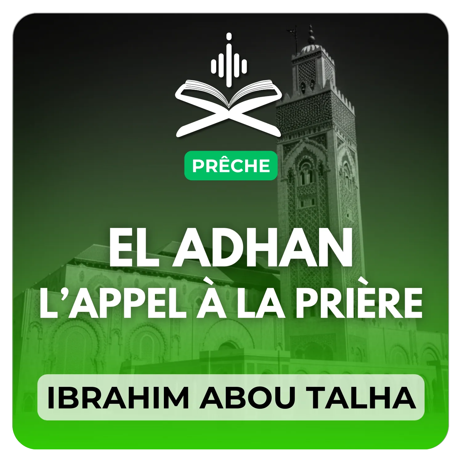 Al adhan : l’appel à la prière