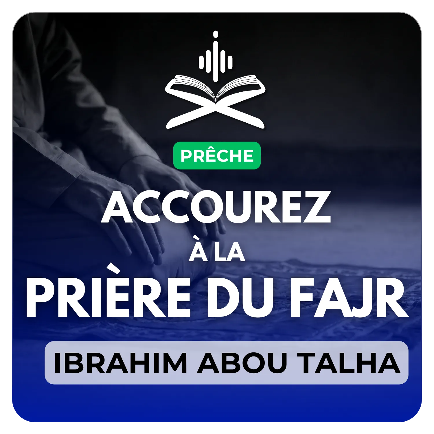 Accourez à la prière du fajr