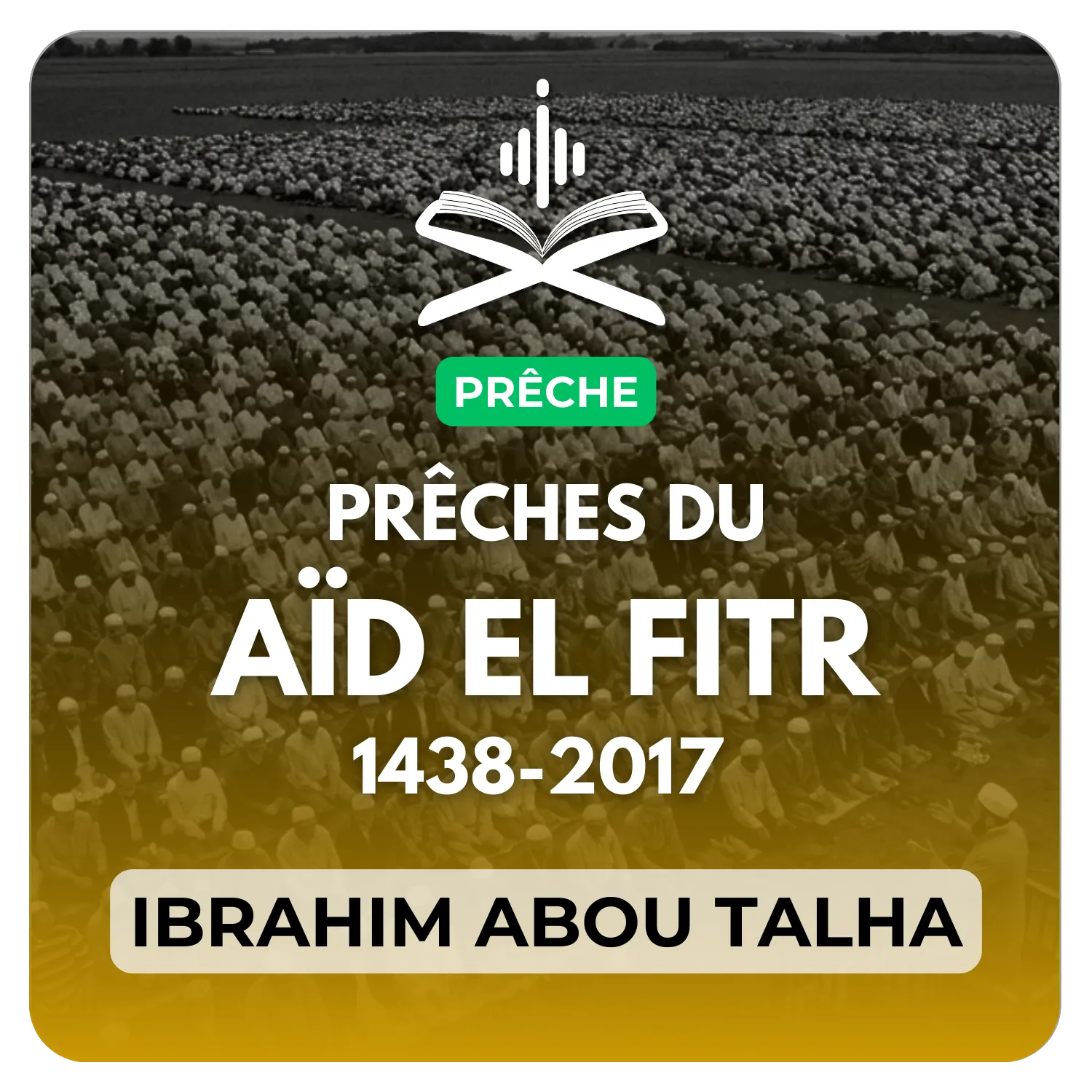Prêche de l’aïd el fitr de l’année 1438-2017