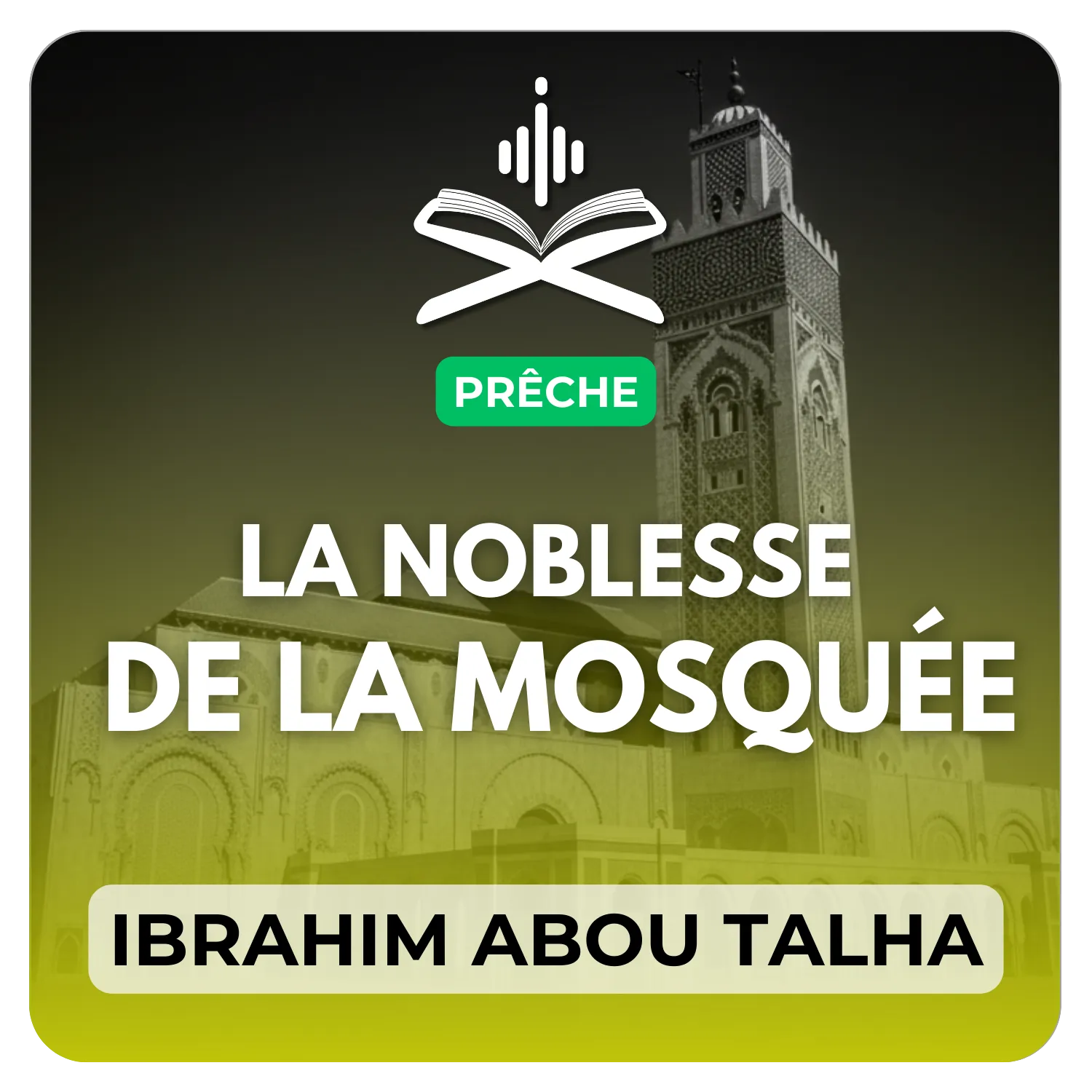 La noblesse de la mosquée
