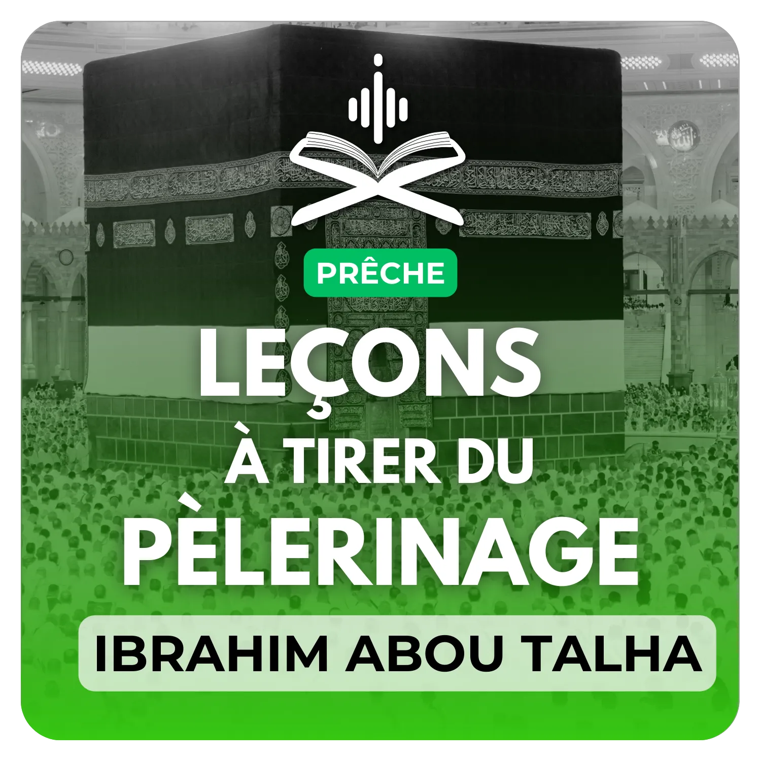 Leçons à tirer du pèlerinage