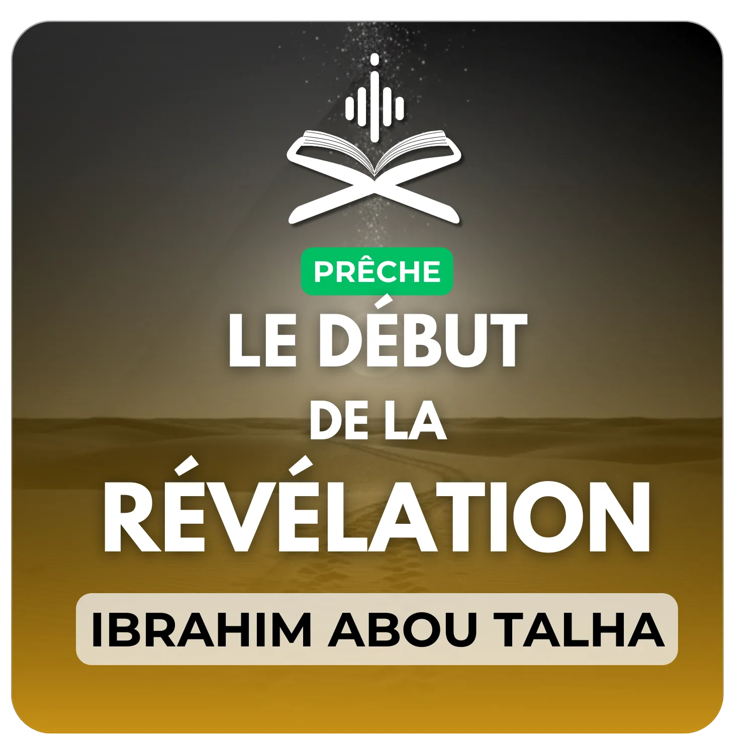 Le début de la révélation