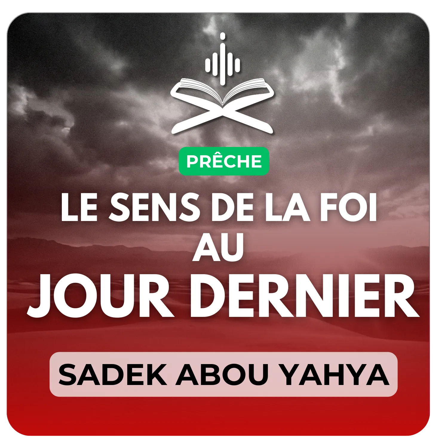 Le sens de la foi au jour dernier