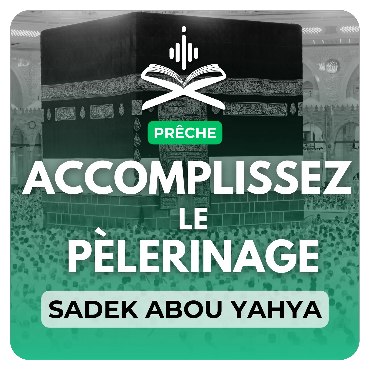 Accomplissez le pélerinage