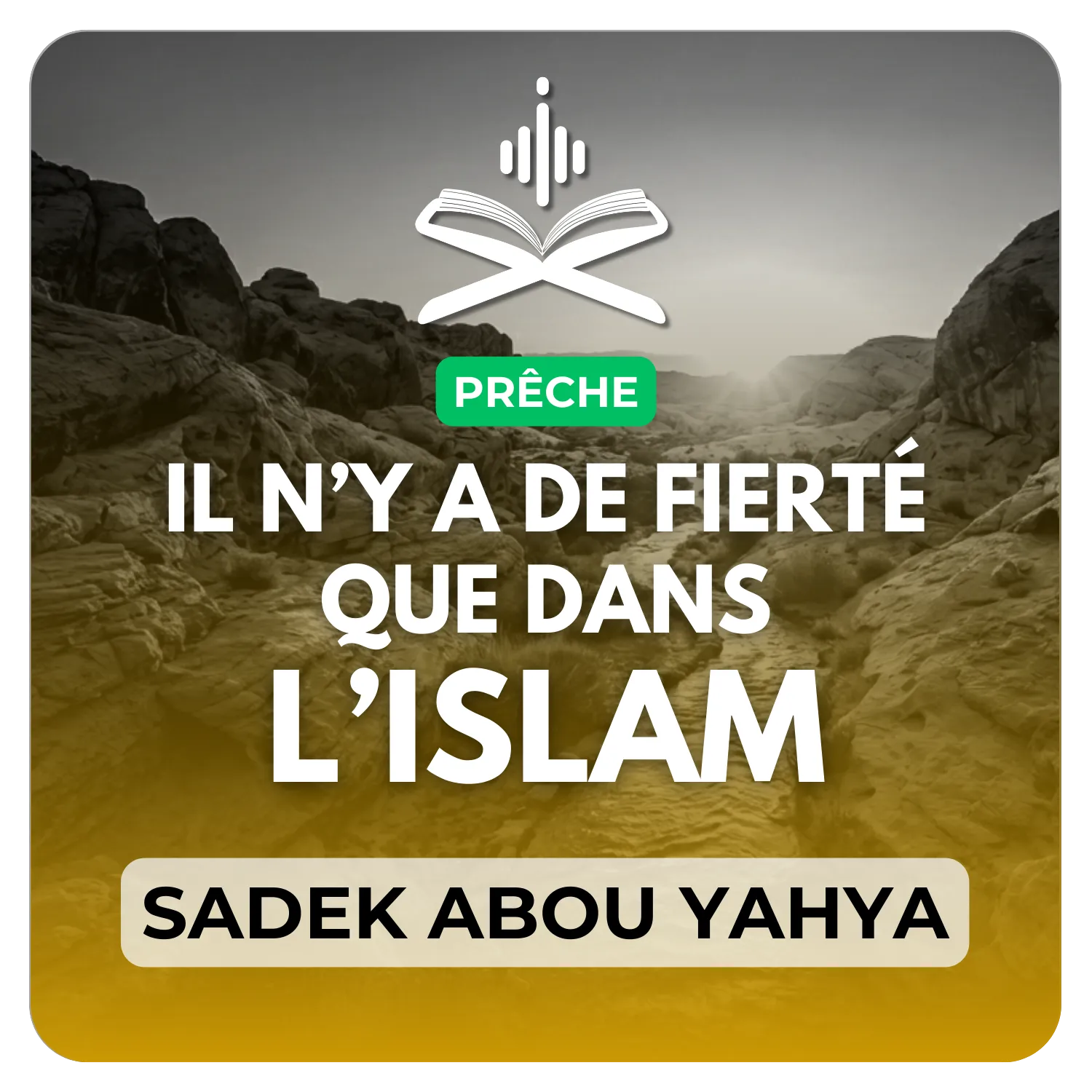 Il n’y a de fierté que dans l’islam