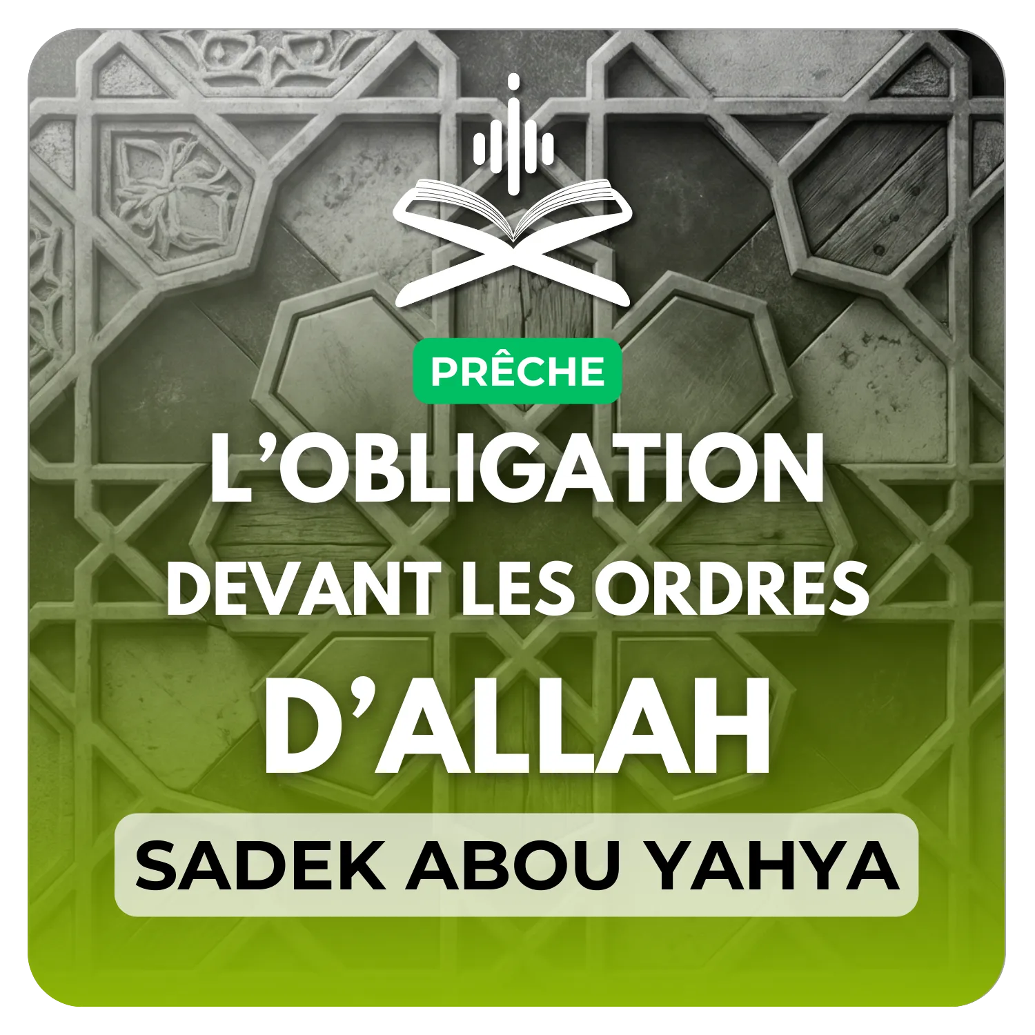 Nos obligations devant les ordres d’Allah تعالى