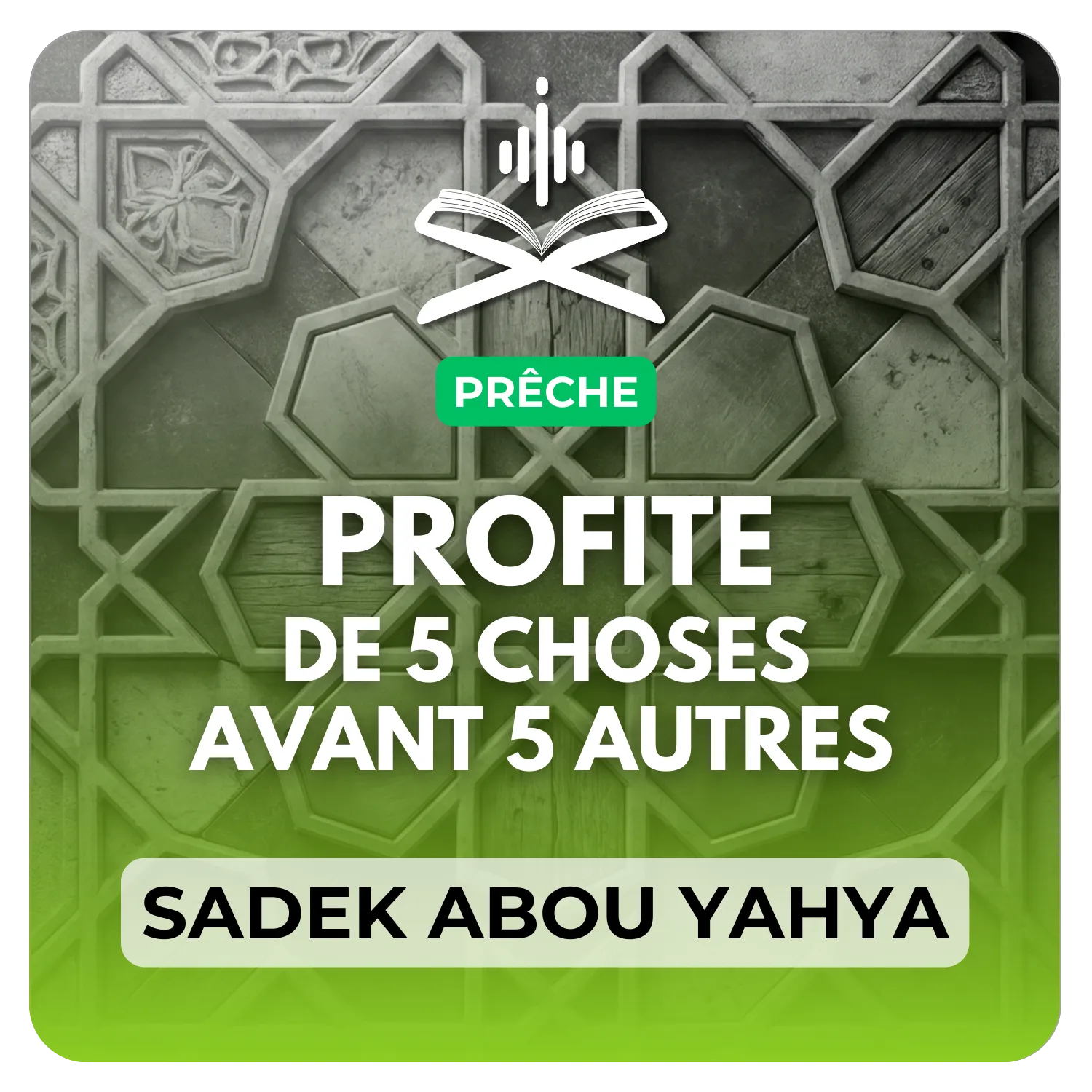 Profite de cinq choses avant cinq autres