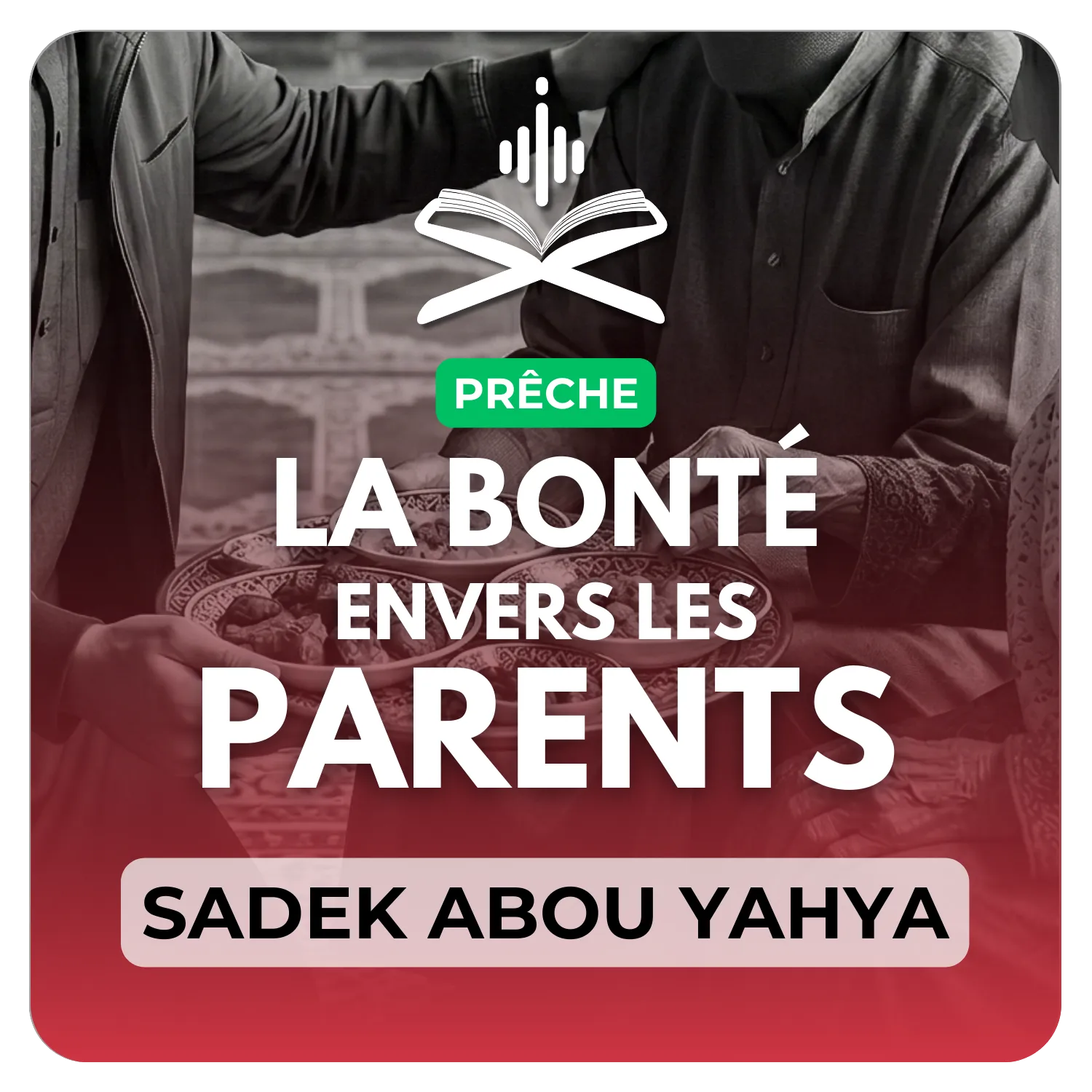 La bonté envers les parents