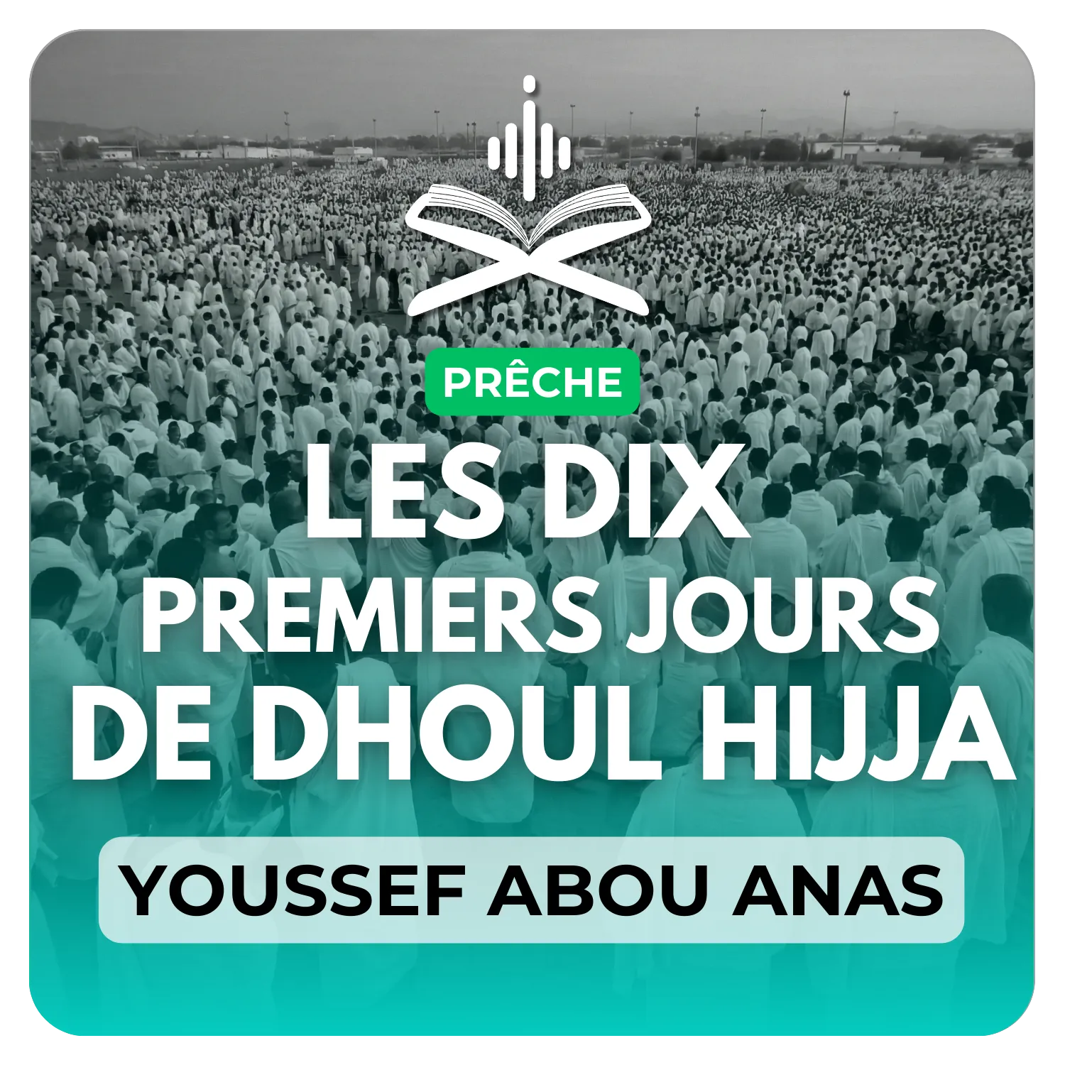 Les 10 premiers jours de Dhoul Hijja et les règles du sacrifice