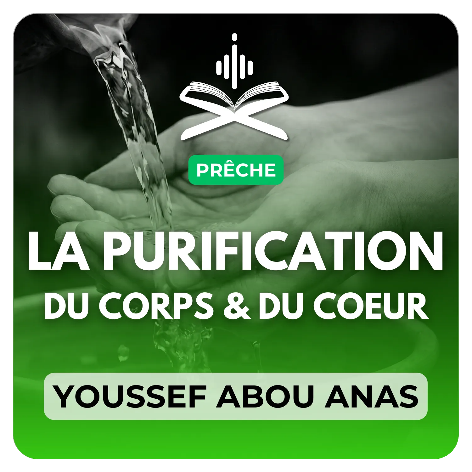 La purification du corps et du coeur