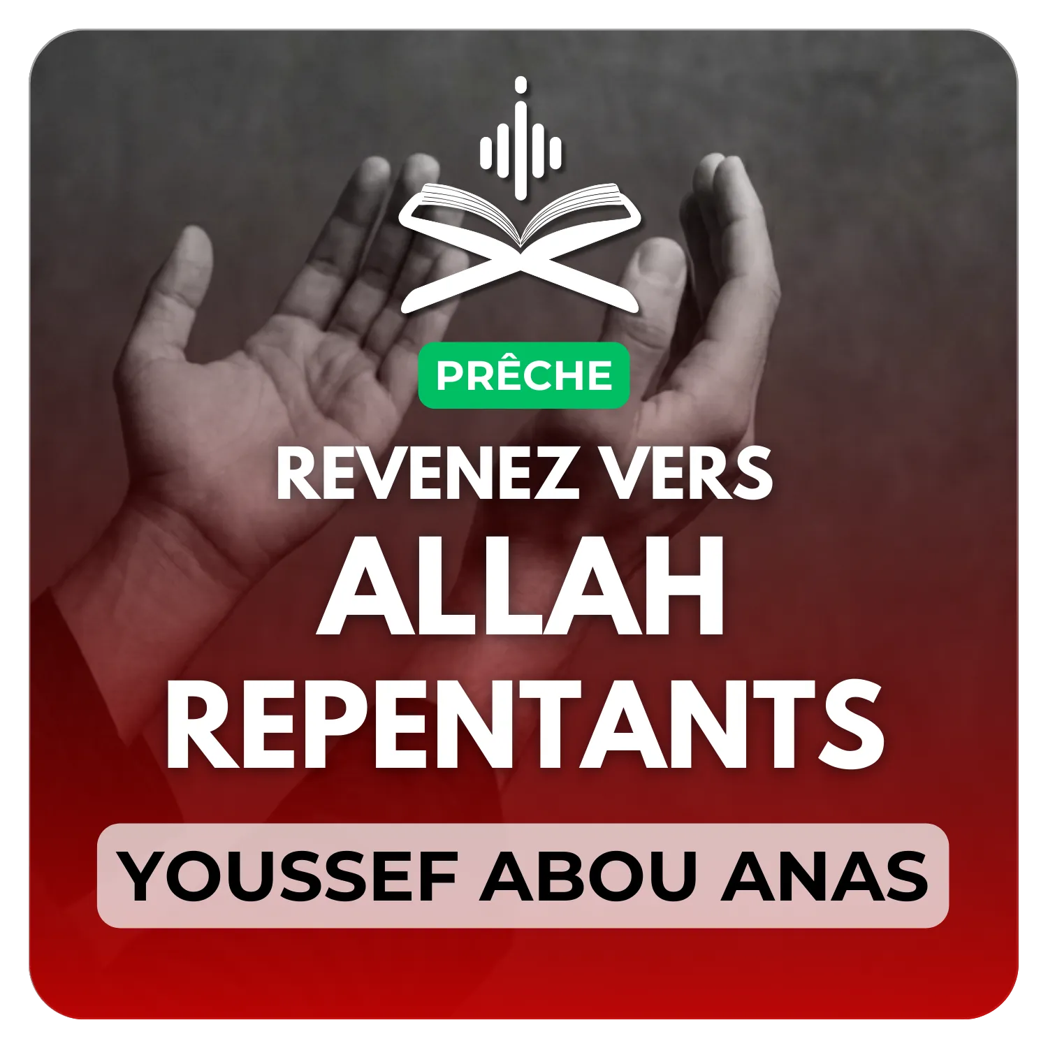 Revenez vers Allah تعالى repentants