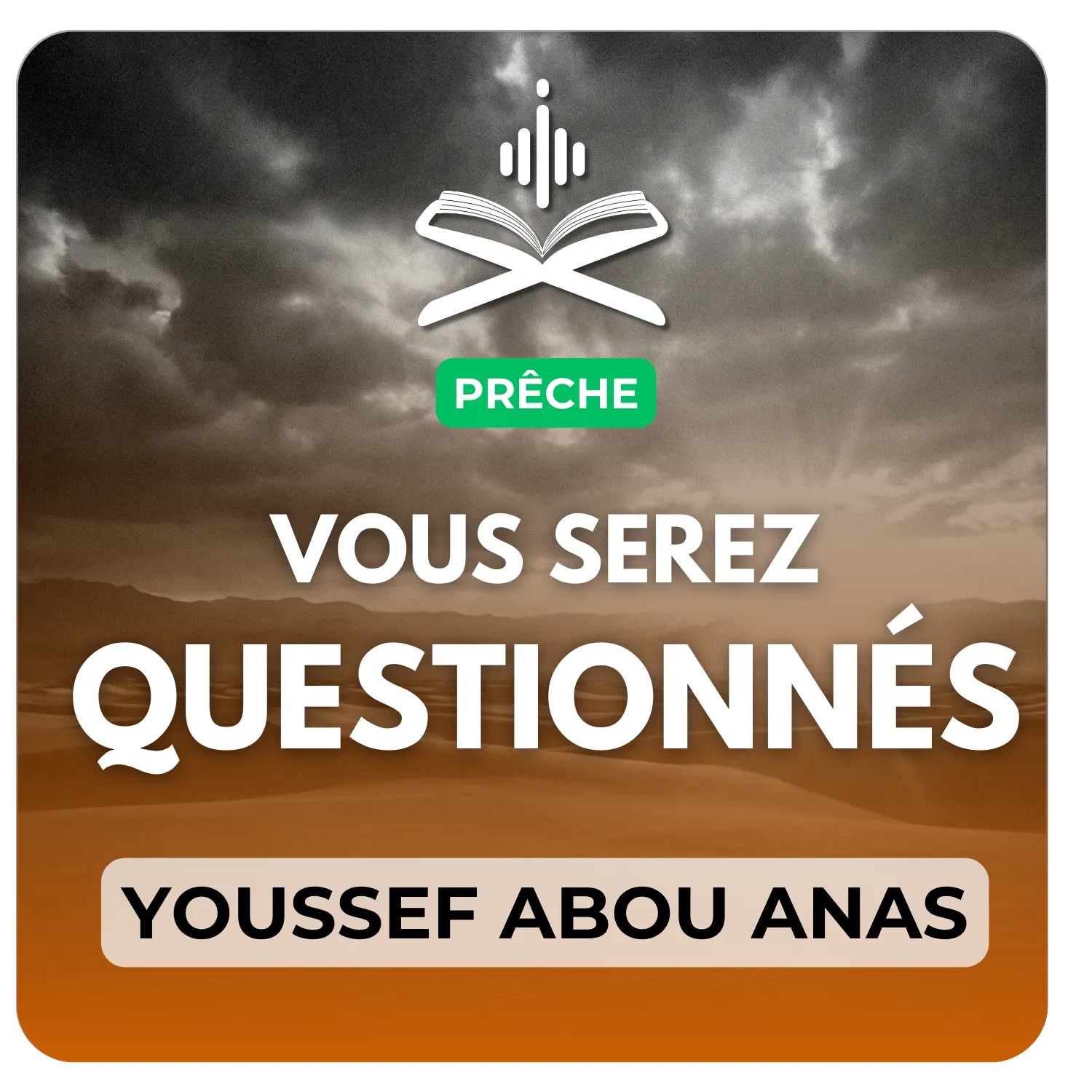 Vous serez questionnés