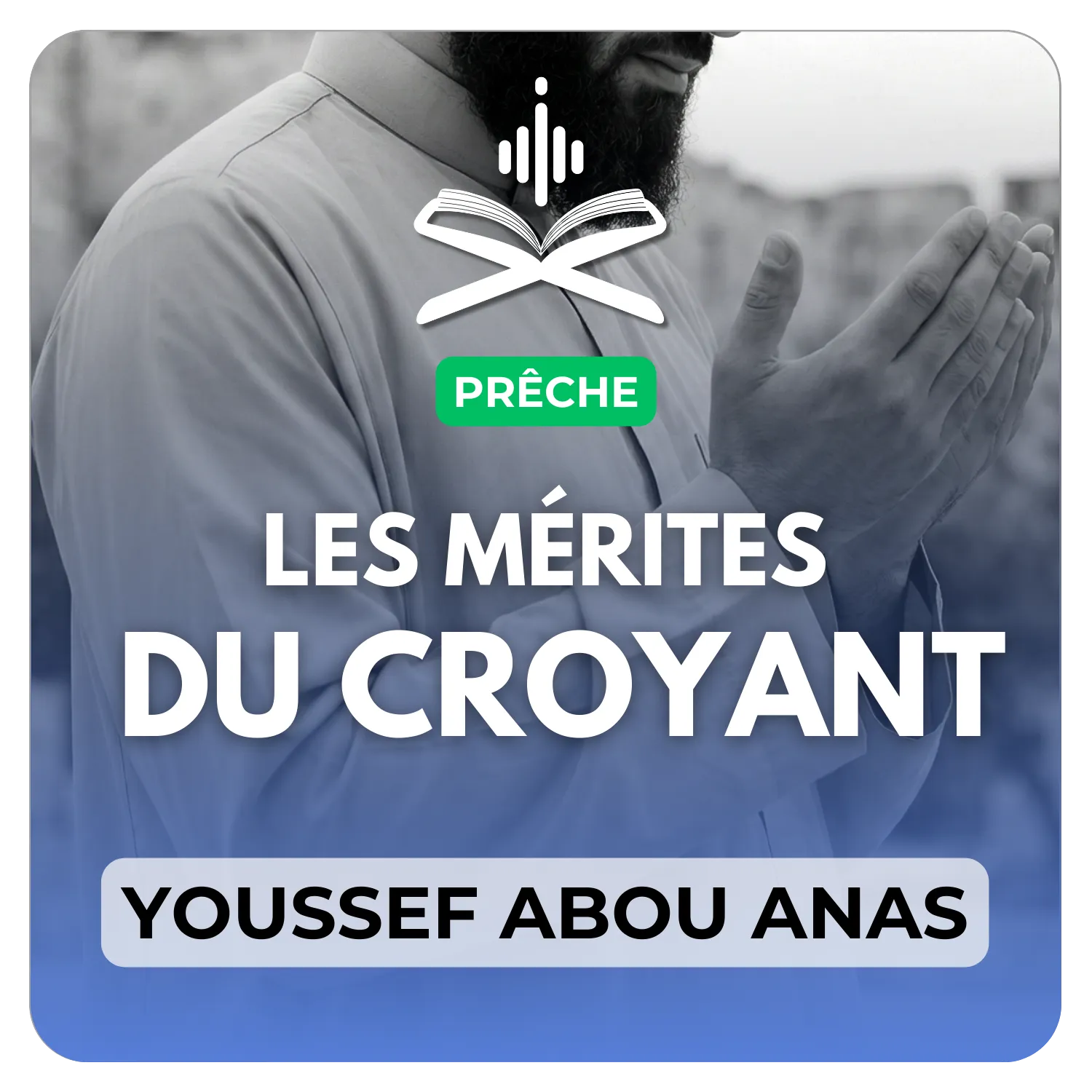 Les mérites du croyant
