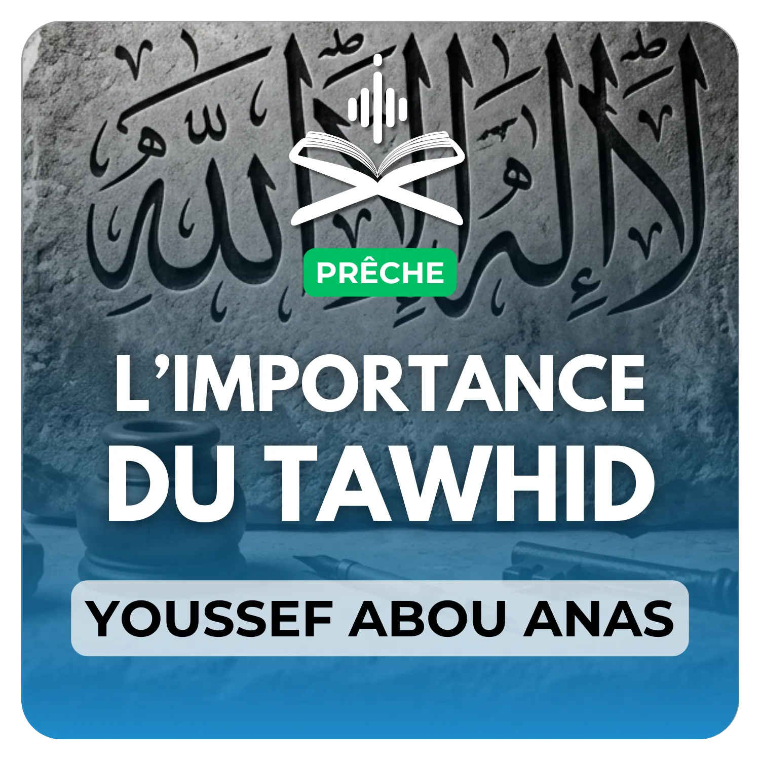 L’importance du tawhid