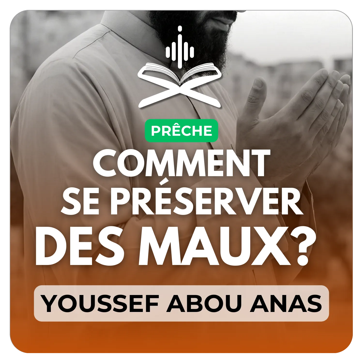 Comment se préserver des maux?