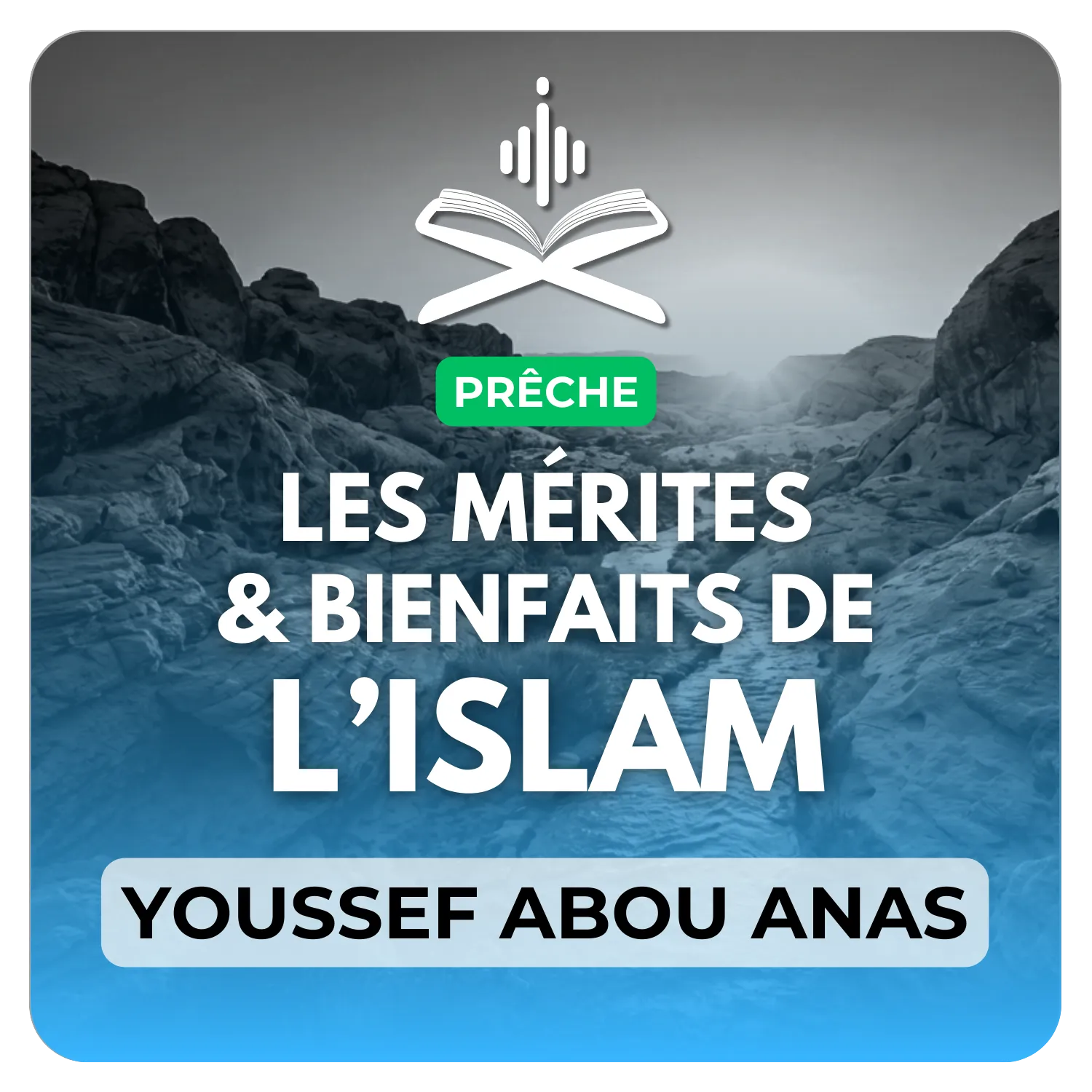 Les mérites et bienfaits de l’islam