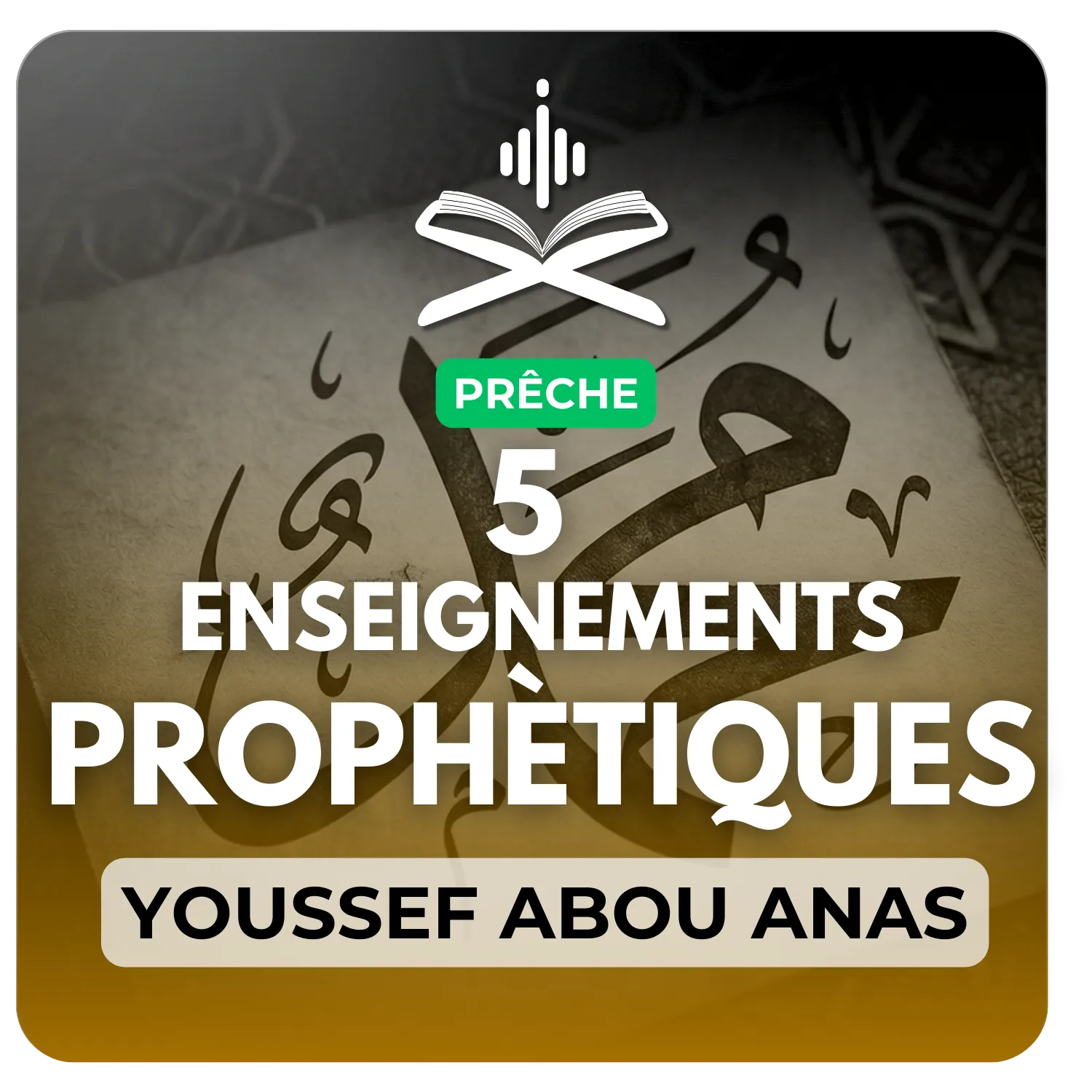 Cinq enseignements prophètiques