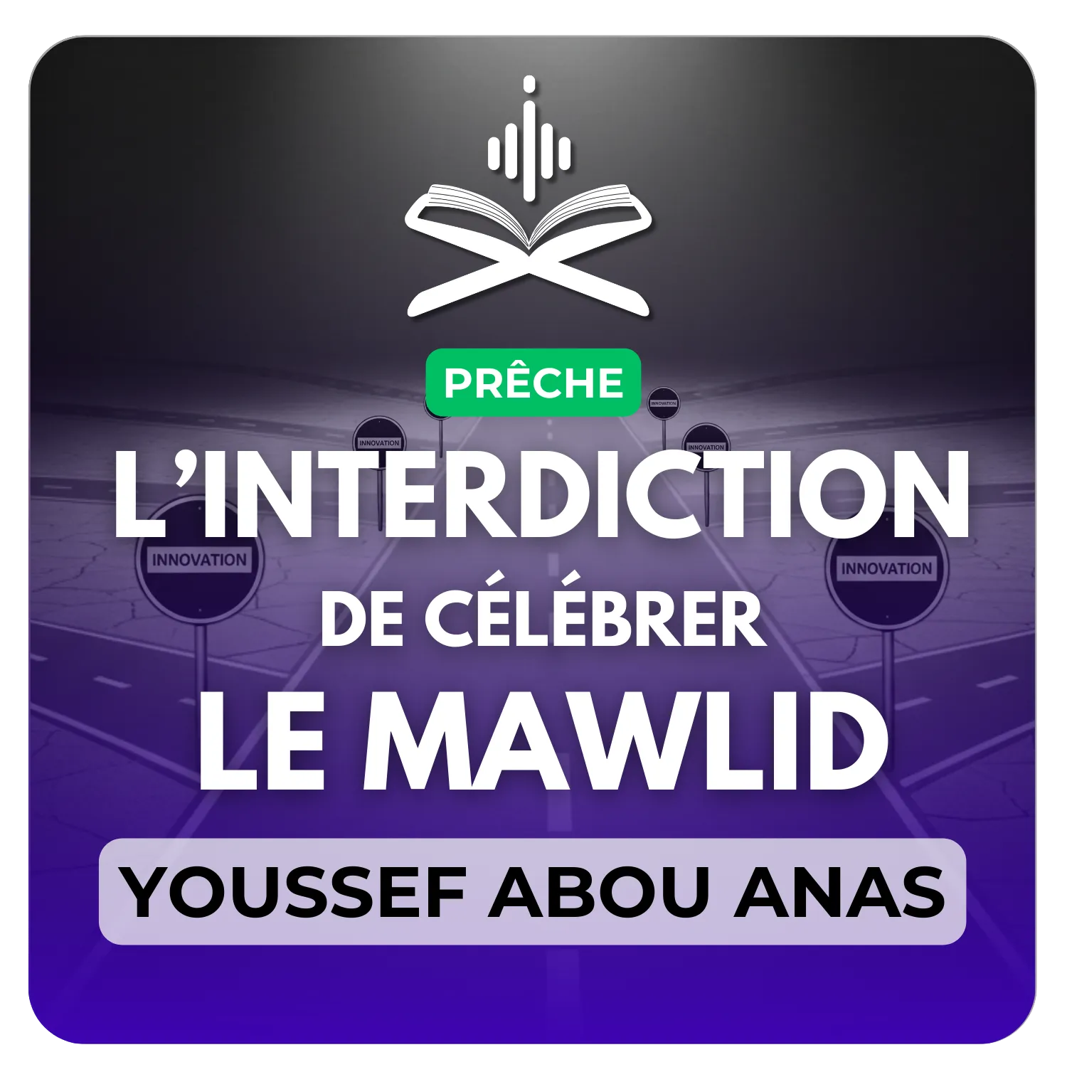 L’interdiction de célébrer le mawlid