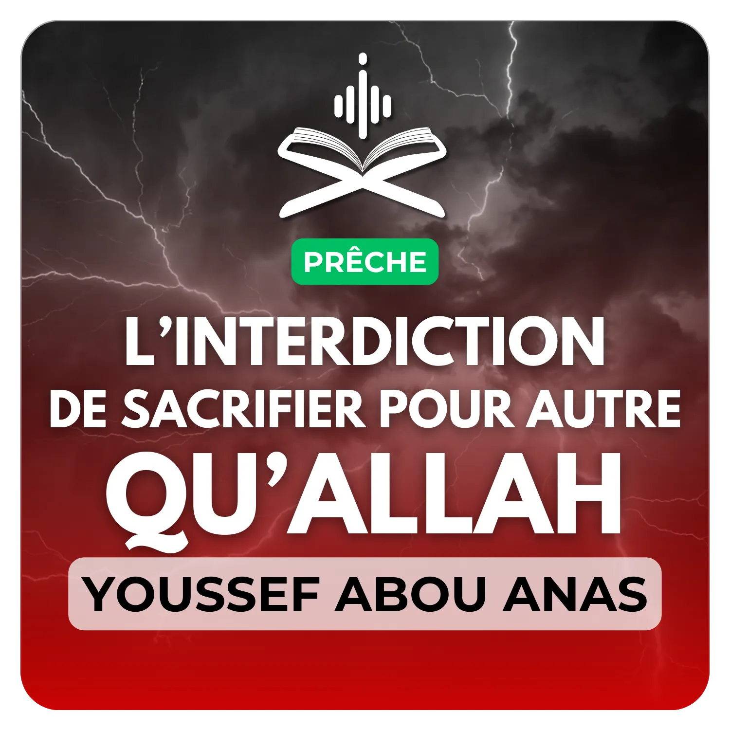 L’interdiction de sacrifier pour autre qu’Allah تعالى