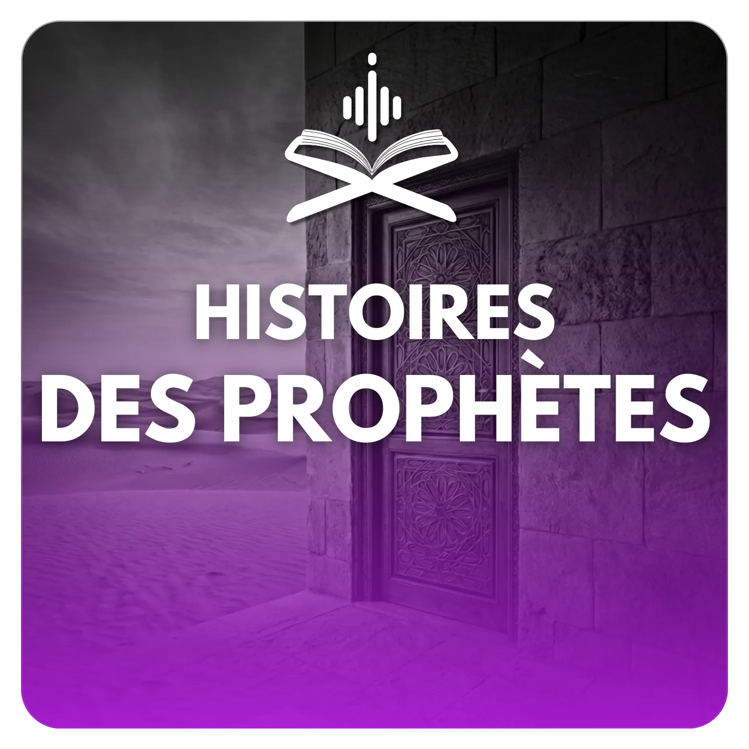 Histoires des Prophètes